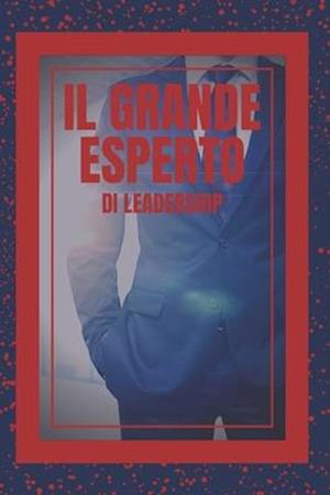 Il Grande Esperto Di Leadership