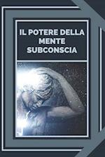 Il Potere Della Mente Subconscia