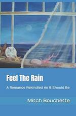 Feel The Rain: A Romance Rekindled As It Should Be 