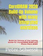 CorelDRAW 2020 Build-Up Volume with many integrated exercises: Build-Up Volume of the training books for CorelDRAW 2020 and Photo-Paint 2020 