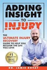 Adding Insight To Injury