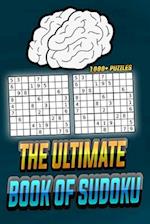 The Ultimate Book Of Sudoku: 1000 Sudoku Puzzles From Easy To Very Hard 