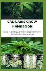 Cannabis Grow Handbook