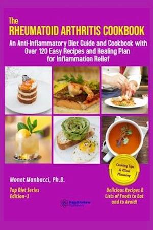 The Rheumatoid Arthritis Cookbook