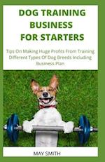 Dog Training Business for Starters