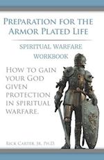 Preparation for the Armor Plated Life