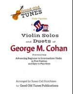 Violin Solos and Duets of George M. Cohan Favorites