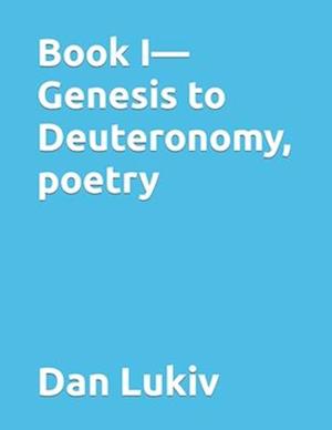 Book I-Genesis to Deuteronomy, poetry