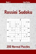 Rossini Sudoku - 200 Normal Puzzles Book 2