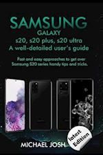 Samsung Galaxy s20, s20 plus, s20 ultra Well-detailed user's guide