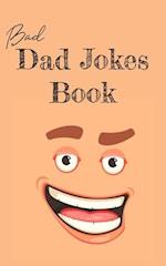 Bad Dad Jokes Book