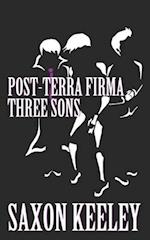 Three Sons: Post-Terra Firma: Books 6-10 