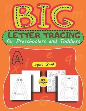 BIG Letter Tracing for Preschoolers and Toddlers ages 2-4