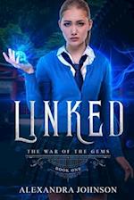Linked: The War of the Gems - Book 1 