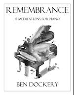 Remembrance: 12 Meditations for Piano 