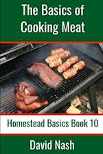 The Basics of Cooking Meat