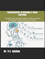 Fundamentals of Machine & Deep Learning