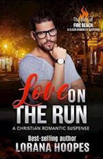 Love on the Run: A Christian Romantic Suspense 