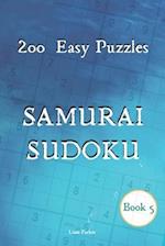 Samurai Sudoku - 200 Easy Puzzles Book 5