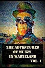 The Adventures of Mugzy in Wasteland Vol. 1