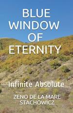 Blue Window of Eternity: Infinite Abssolute 