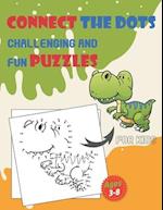 Connect The Dots Challenging And Fun Puzzles For Kids Ages 3-8