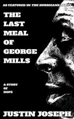 The Last Meal of George Mills