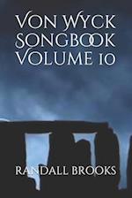 Von Wyck Songbook Volume 10