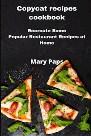 Copycat Recipes Cookbook