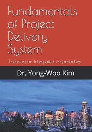 Fundamentals of Project Delivery System