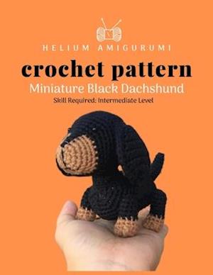 Helium Amigurumi Crochet Pattern Miniature Black Dachshund