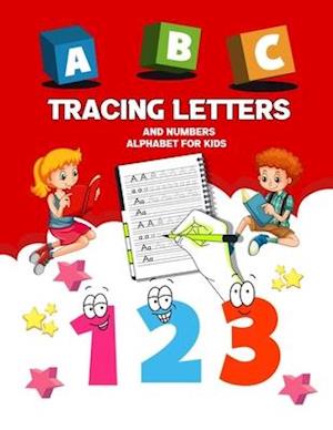 Tracing Letters and Numbers Alphabet for kids