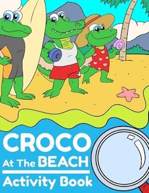 Croco At The Beach Activity Book