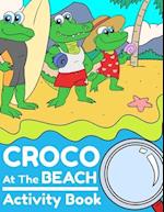 Croco At The Beach Activity Book