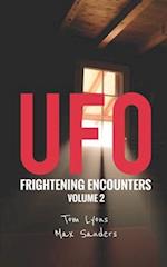 UFO Frightening Encounters: Volume 2 