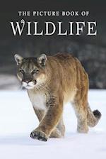The Picture Book of Wildlife: A Gift Book for Alzheimer's Patients and Seniors with Dementia 