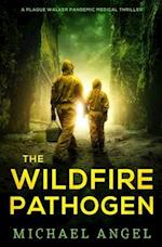 The Wildfire Pathogen