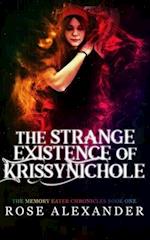 The Strange Existence of Krissy Nichole