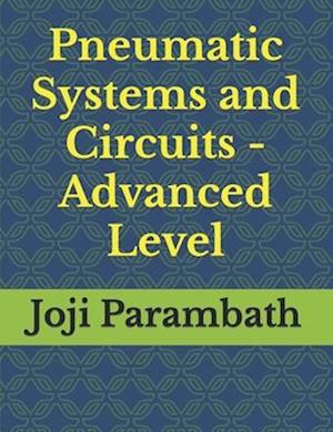 Pneumatic Systems and Circuits - Advanced Level