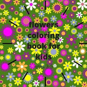 flowers coloring book for kids ages 3-5