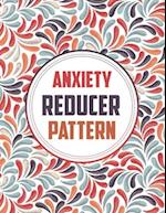 Anxiety Reducer Pattern