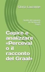 Capire e analizzare Perceval o il racconto del Graal