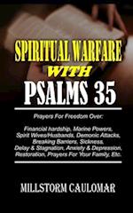 Spiritual warfare With Psalm 35: Financial hardship, Maine Powers, Spirit wives/Husbands, Demonic Attacks, , Breaking Barriers, Sickness, Delay & Stag