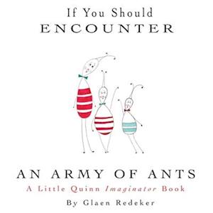 If You Should Encounter An Army Of Ants