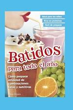 Batidos Para Todo El Año