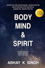 Body, Mind and Spirit