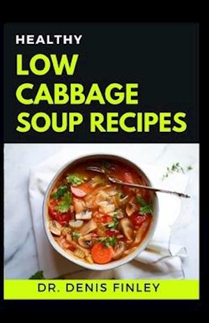 Healthy Low Cabbage Soup Recipes