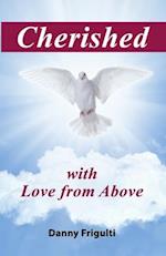 Cherished with Love from Above