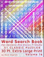 Word Search Book For Seniors: Pro Vision Friendly, 51 Classic Puzzles, 30 Pt. Extra Large Print, Vol. 16 