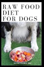 Raw Food Diet for Dogs